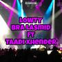 Bra Lasmid (feat. Taadi Xhender) [Explicit]