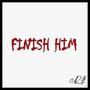 Finish Him (feat. prod. N3TIN) [Explicit]