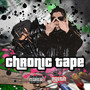 Chronic Tape (Explicit)