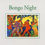 Bongo Night — Impressions