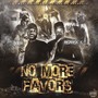 No More Favors (Explicit)