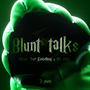 Blunt Talks (feat. Money Over Everything) [Explicit]