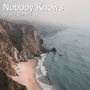 Nobody Knows