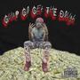 Guap Go Get The Dough (Explicit)