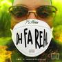 Oh Fa Real (Explicit)