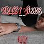 Crazy Vibes (Explicit)