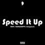 Speed It Up (feat. ARK9, YXUNGXGBEVTS) [Explicit]