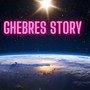 GHEBRES STORY (Radio Edit)