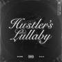 Hustler's Lullaby (feat. G-k.i.d) [Explicit]