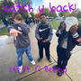 catch u back! (feat. Q Beezy) [Explicit]