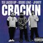 Crackin (feat. Oside Lenz & JForty) [Explicit]