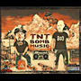 TNT (Bomb Music) [Explicit]