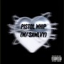 Pistol Whip (feat. Sawlvy) [Explicit]