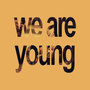 We Are Young - Single (Fun. & Janelle Monae Tribute)