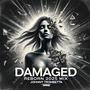 Damaged (Reborn Mix)