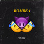 Bombea Rkt (Explicit)