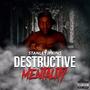 Destructive Mentality (Explicit)