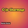 O Jo Sharmaye