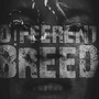 D!fferent Breed (Explicit)