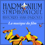 Histoires sans paroles - Harmonium symphonique - Musique du film (LIVE)