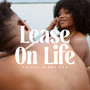 Lease On Life