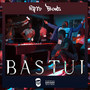 Bastui (Explicit)