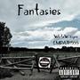 Fantasies (feat. WhiteW@yne & EMPATH555) [Explicit]