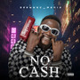 No Cash (Explicit)