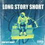 Long Story Short (Explicit)