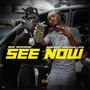 See Now (Explicit)