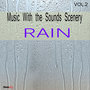 Music With Sounds Scenery - Rain