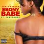 Ebony Babe (feat. Fasscoupe) [Explicit]