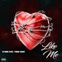 Like Me (feat. Yung Chay) [Explicit]