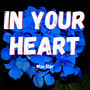 In your Heart (Instrumental)