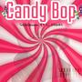 Candy Bop (feat. SixDaDemon) [Explicit]