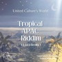 Tropical APAC Riddim (Lo-Fi Beats)