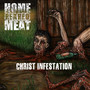 Christ Infestation (Explicit)