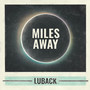 Miles away