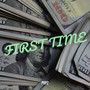 First Time (Explicit)