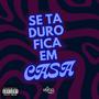 Se ta Duro Fica em Casa (Explicit)