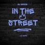 In The street Sped up + Slowed and Reverb (By Lil Kapri) [Explicit]