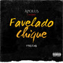 Favelado Chique (Explicit)