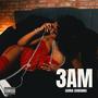 3 AM (Explicit)