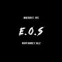 E.O.S (feat. Villz BaccOut) [Explicit]