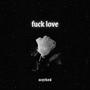 **** love (Explicit)