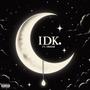 I Dont Know (feat. Drissø)
