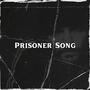 Prisoner Song