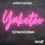 Yaketeo (feat. Kareem The Preess & Dj Bisek) [Explicit]