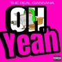 Oh Yeah (Explicit)