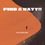 Find A Wayy!! (Explicit)